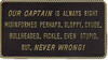 BERNARD ENGRAVING FP030 OUR CAPTAIN IS ALWAYS RIGHT