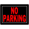 NO PARKING SIGN 10X14"