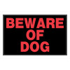 BEWARE OF DOG SIGN 8X12"