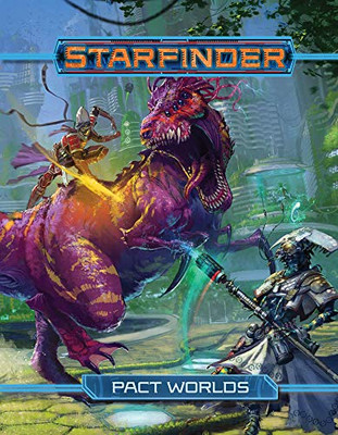 SFRPG: Pact Worlds Paizo, Inc. PZO7107