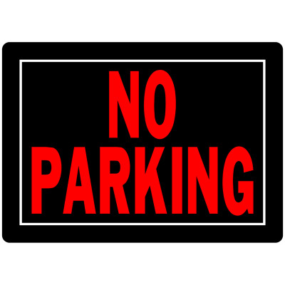 NO PARKING SIGN 10X14"