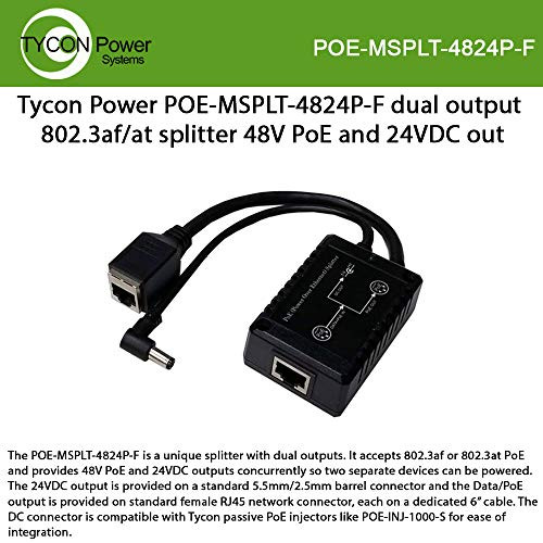 TYCON SYSTEMS, INC POE-MSPLT-4824P-F 36-60VDC 802.3AF POE INPUT, 48V F  POE OUT AND 24VDC @ 12W OUTPUT,  POE SPLITTER