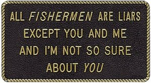BERNARD ENGRAVING FP024 ALL FISHERMEN ARE LIARS