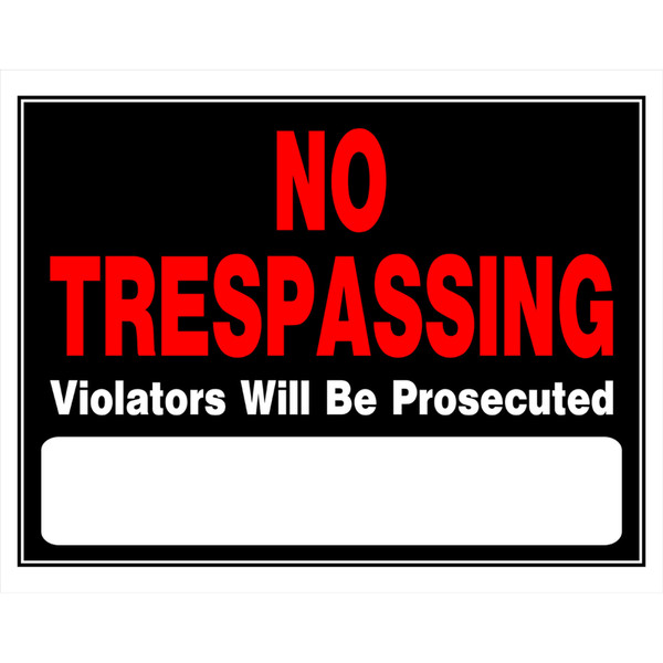 NO TRESPASS SIGN 15X19"