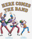 Here Comes the Band View Product Image