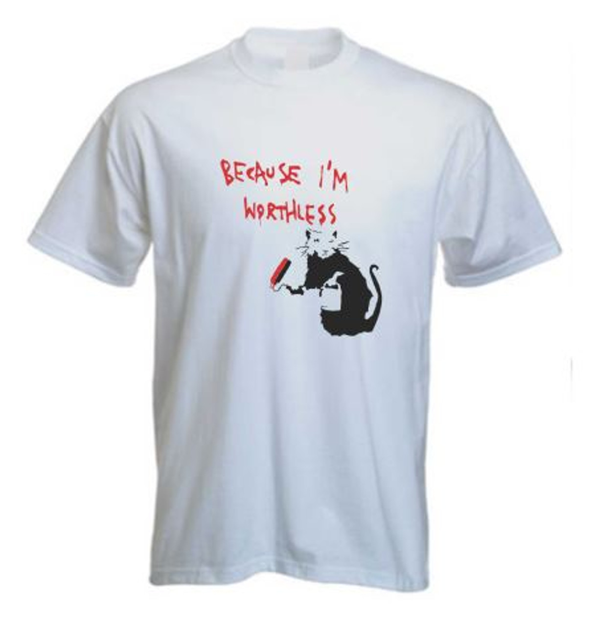 Because Im Worthless - The Banksy Shop