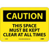 NMC? "Caution This Space..." Sign, 7" x 10"