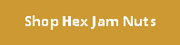 Shop Hex Jam Nuts