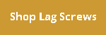 Shop Lag Screws