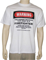 Warning Series FireFighter T-Shirt **CLOSEOUT**