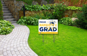 Marquette Grad Lawn Sign Marquette Grad Lawn Sign