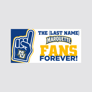 Marquette Fans Forever! 4x8 Custom Banner