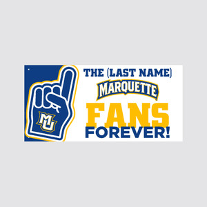 Fans Forever! Customized 2x4 Marquette Banner