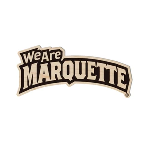 We Are Marquette Wood Magnet Maple
