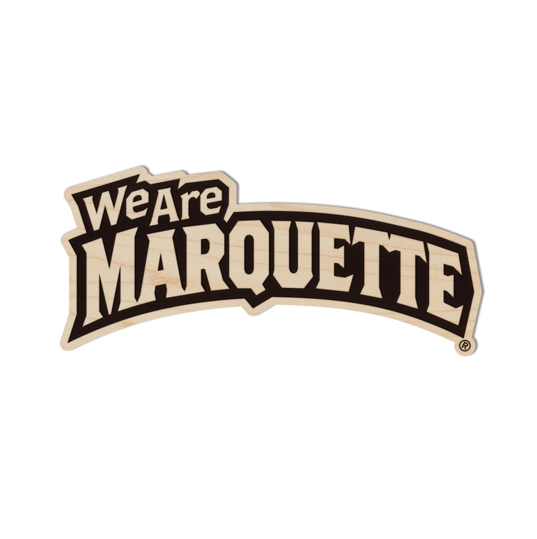 We Are Marquette Wood Magnet Maple