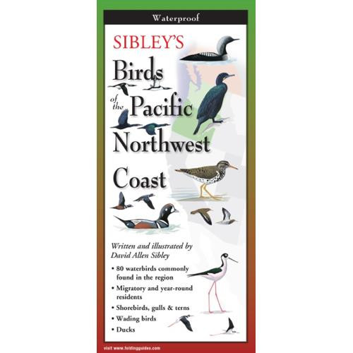 Earth Sky Water Sibley’s Birds of the Pacific Northwest Coast - Yeager ...