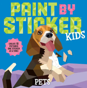 Workman Publishing Paint By Sticker Kids: Pets - 9781523519361 Workman Publishing Paint By Sticker Kids: Pets - 9781523519361