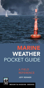 Mountaineers Publishing Marine Weather Pocket Guide: A Field Reference - 9781680510942 Mountaineers Publishing Marine Weather Pocket Guide: A Field Reference - 9781680510942