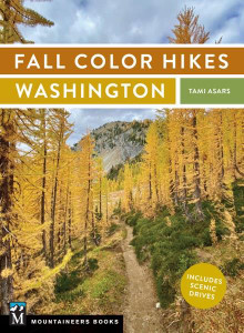 Mountaineers Publishing Fall Color Hikes: Washington - 9781680513059 Mountaineers Publishing Fall Color Hikes: Washington - 9781680513059