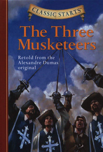 Sterling Publishing Classic Starts®: The Three Musketeers - 9781454948384 Sterling Publishing Classic Starts®: The Three Musketeers - 9781454948384