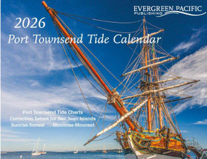 Evergreen Pacific 2026 Port Townsend Large Tide Calendar - 9781934707982