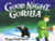 Penguin Good Night, Gorilla - 9780399230035 Penguin Good Night, Gorilla - 9780399230035