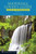 Mountaineers Publishing Waterfall Lover's Guide Pacific Northwest: Where to Find Hundreds of Spectacular Waterfalls in Washington, Oregon, and Idaho, 5th Edition - 9781594857539