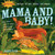 Workman Publishing Indestructibles Mama And Baby! - 9780761158592