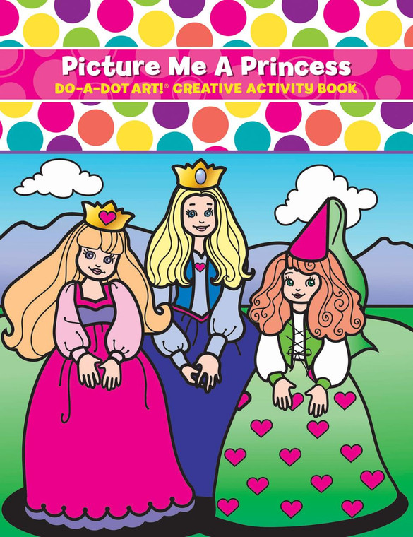 Do A Dot Picture Me A Princess Dot Art Activity Book - 757098003740