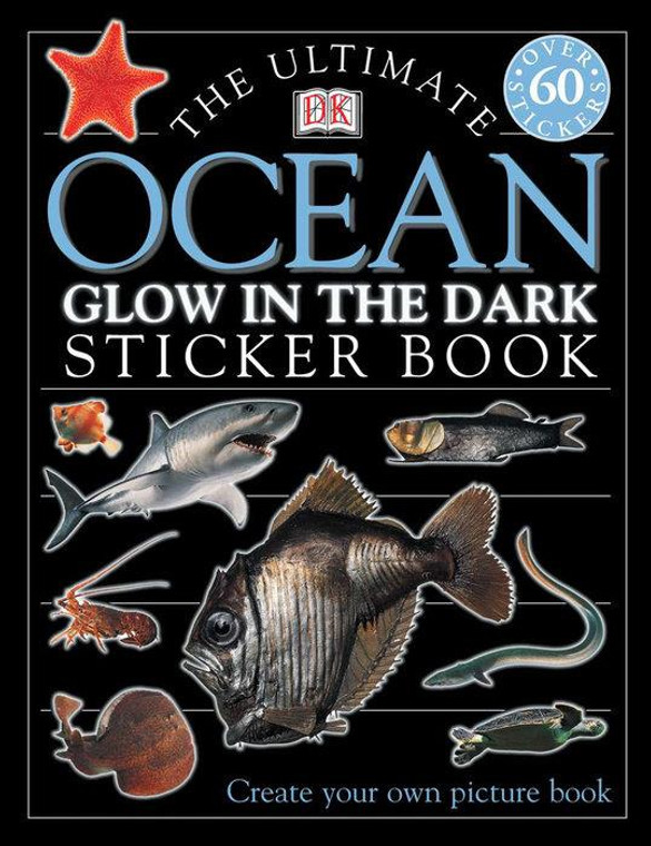 Penguin Ultimate Sticker Book: Glow in the Dark: Ocean Creatures - 9780789492777