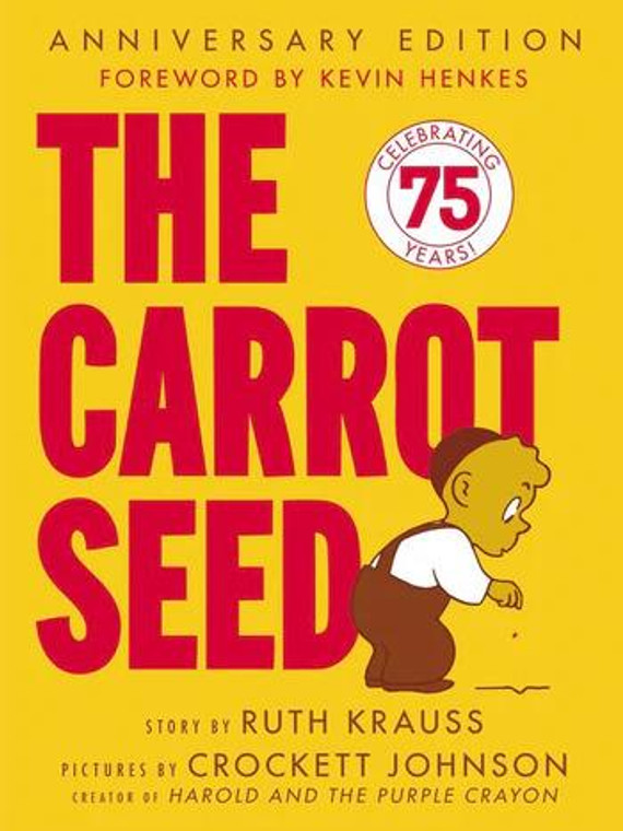 Harper Collins The Carrot Seed: 75th Anniversary - 9780060233501