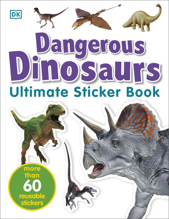 Penguin Ultimate Sticker Book: Dangerous Dinosaurs - 9780756605650