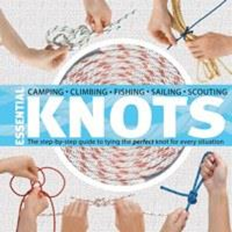 Mountaineers Publishing Essential Knots: The Step-by-Step Guide to Tying the Perfect Knot for Every Situation - 9781594854859