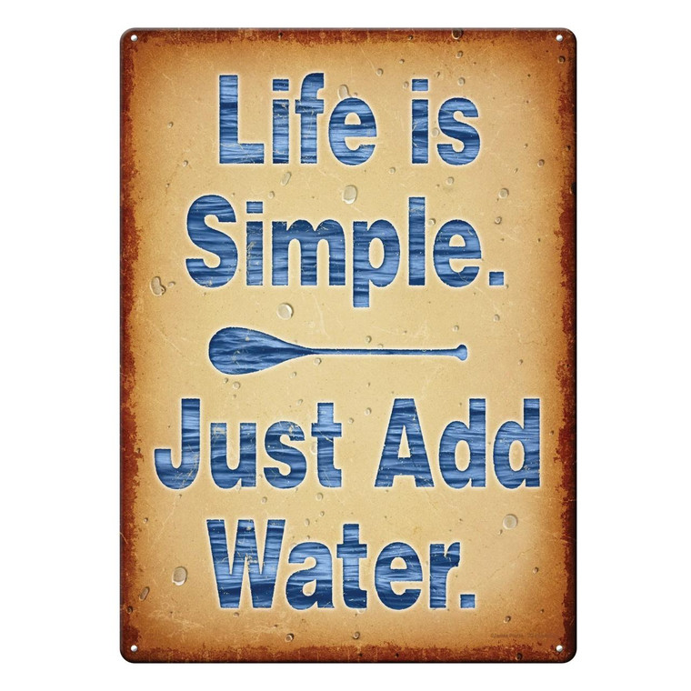 Rivers Edge Products Tin Sign 12in x 17in - Life Add Water - 643323945087