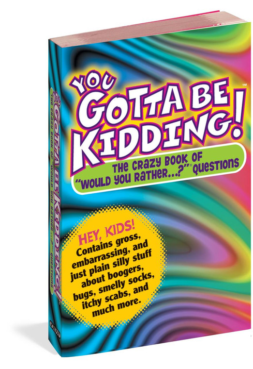 Workman Publishing You Gotta Be Kidding - 9780761143659