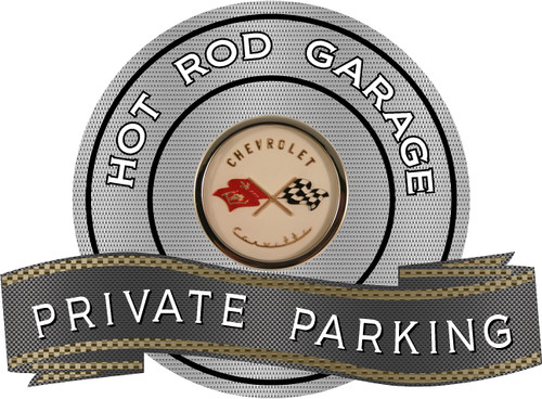 Hot Rod Garage Private Parking Corvette C1 Steel Sign 18" X 14"