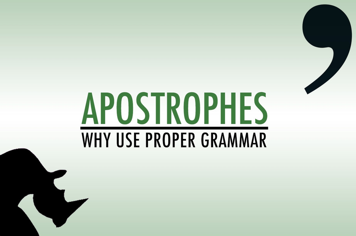 Apostrophes - Why Use Proper Grammar