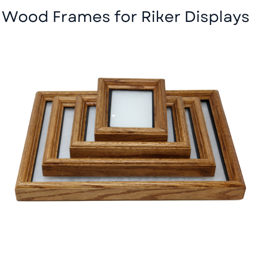 Wood Frames for Riker Display Cases