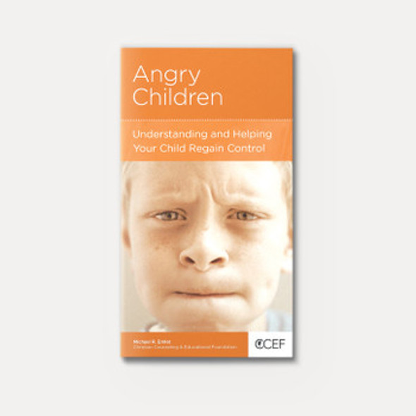 Angry Children: Understanding and Helping Your Child Regain Control