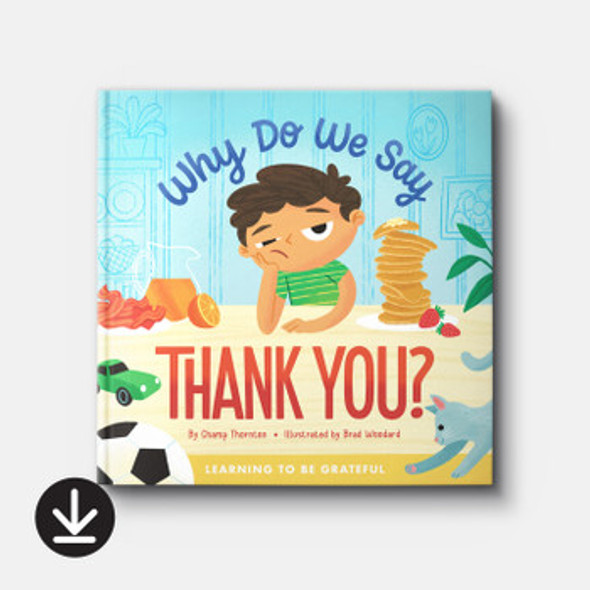 Why Do We Say Thank You? Learning to be Grateful (eBook)