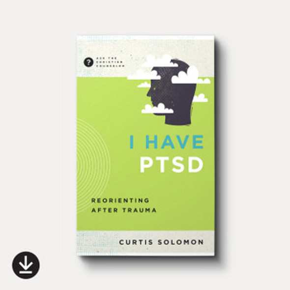 I Have PTSD: Reorienting after Trauma (eBook)