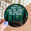Keep Your Eyes On The Stars Vinyl Sticker