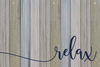 Relax... Wall Sign