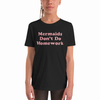 Mermaids Don't Do Homework Kids Tee - 2639774_9430 Mermaids Don't Do Homework Kids Tee - 2639774_9430