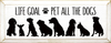 Life Goal Pet All The Dogs - 1743SC-8885