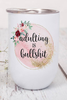 Adulting is Bullshit Pink Floral Circle Funny Wine Tumbler