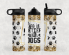 Life Is Better With Dogs Steel Water Bottle