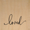 Loved... Wall Art