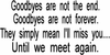 GOODBYES