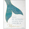 Why Be Normal